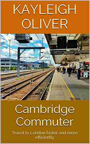 Cambridge Commuter: Travel to London faster and more efficiently