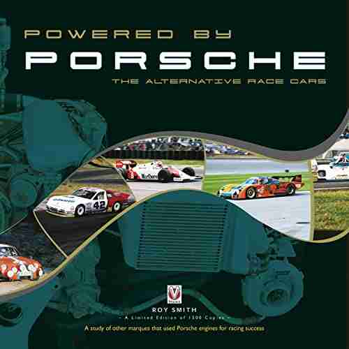 Powered by Porsche the alternative race cars