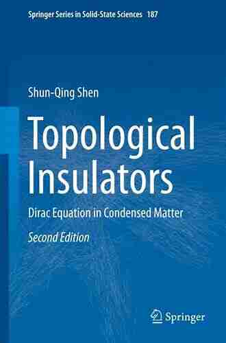 Topological Insulators: Dirac Equation In Condensed Matter (Springer In Solid State Sciences 187)