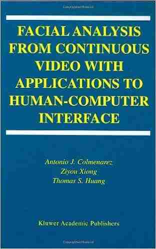 Facial Analysis from Continuous Video with Applications to Human Computer Interface (International on Biometrics 2)