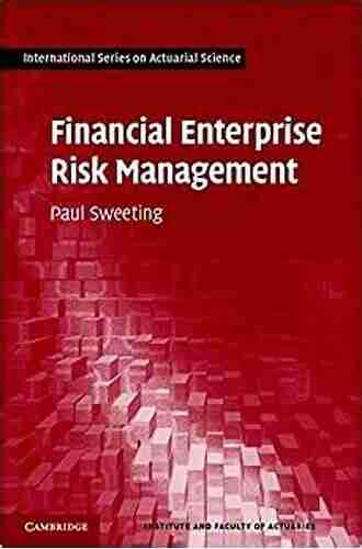 Financial Enterprise Risk Management (International on Actuarial Science)