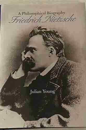 Friedrich Nietzsche: A Philosophical Biography