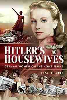 Hitler S Housewives: German Women On The Home Front