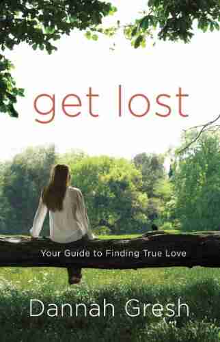 Get Lost: Your Guide To Finding True Love