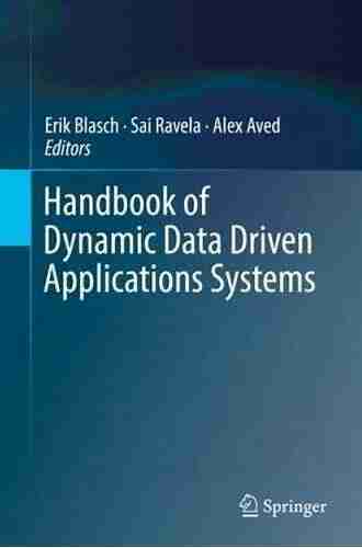 Handbook Of Dynamic Data Driven Applications Systems