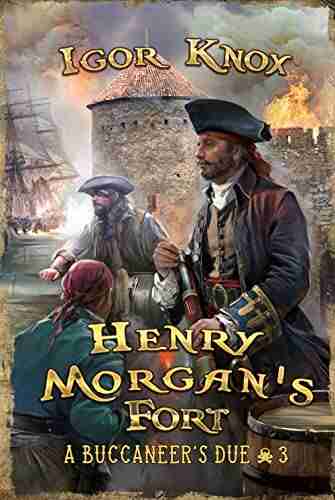 Henry Morgan s Fort (A Buccaneer s Due #3): LitRPG