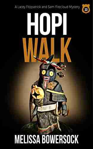 Hopi Walk (A Lacey Fitzpatrick and Sam Firecloud Mystery 33)