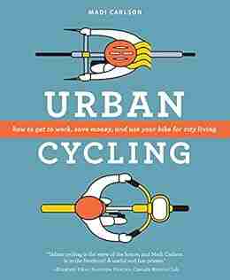 Urban Cycling: How To Get To Work Save Money and Use Your Bike For City Living