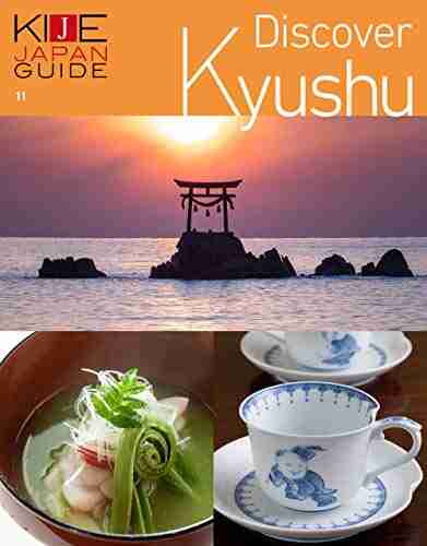 KIJE JAPAN GUIDE vol 11 Discover Kyushu