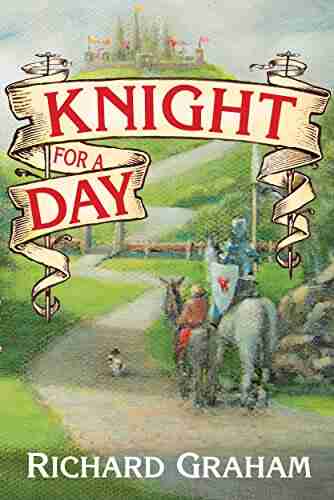 Knight For A Day Richard Graham