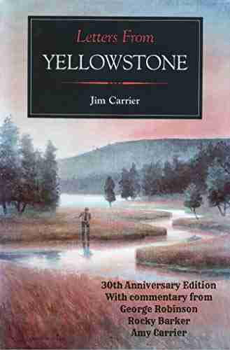 Letters From Yellowstone 30th Anniversary Edition