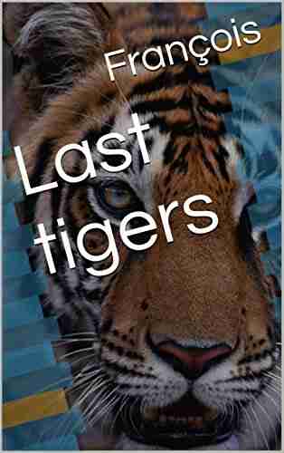 Last Tigers MOHAN KUMAR