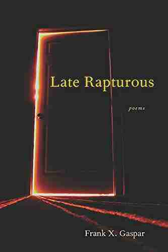 Late Rapturous (Autumn House Poetry)