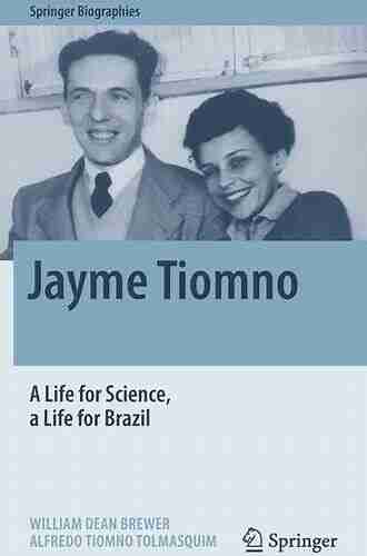 Jayme Tiomno: A Life For Science A Life For Brazil (Springer Biographies)