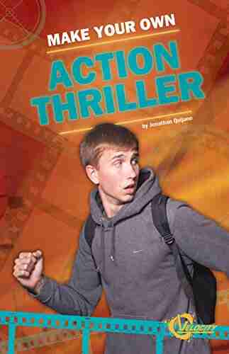 Make Your Own Action Thriller (Make Your Movie)