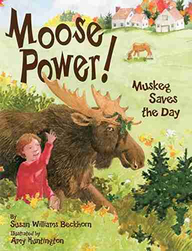 Moose Power : Muskeg Saves the Day