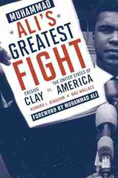 Muhammad Ali S Greatest Fight: Cassius Clay Vs The United States Of America