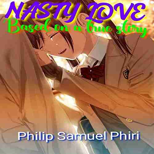 NASTY LOVE: Based on a true story