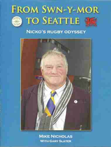 From Swn Y Mor To Seattle: Nicko S Rugby Odyssey