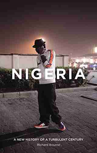 Nigeria: A New History Of A Turbulent Century