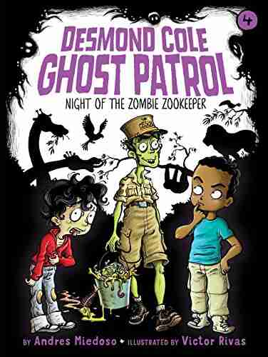 Night of the Zombie Zookeeper (Desmond Cole Ghost Patrol 4)