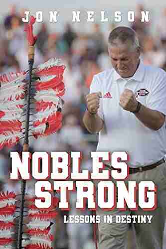 NOBLES STRONG: LESSONS IN DESTINY