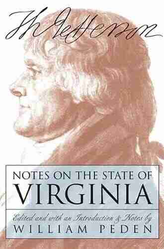 Notes On The State Of Virginia (Published By The Omohundro Institute Of Early American History And Culture And The University Of North Carolina Press)