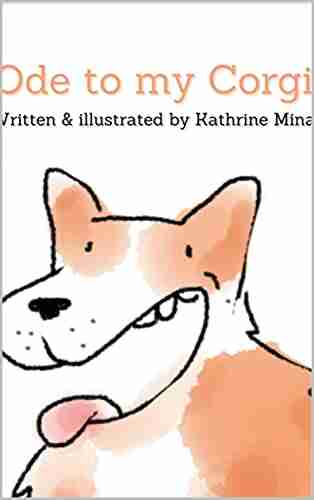 Ode to my Corgi: An appreciation for my dog in rhyme