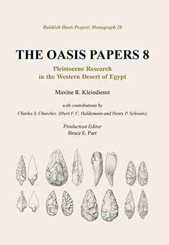 Oasis Papers 8: Pleistocene Research In The Western Desert Of Egypt (Dakhleh Oasis Papers)