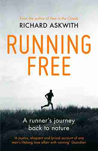 Running Free: A Runner S Journey Back To Nature (Vintage Classics)