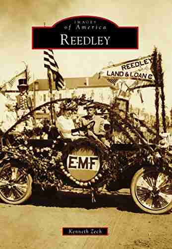 Reedley (Images of America) Kenneth Zech