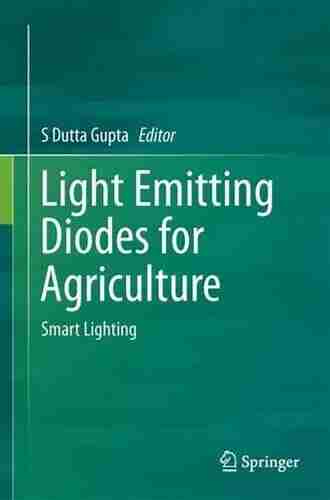 Light Emitting Diodes for Agriculture: Smart Lighting