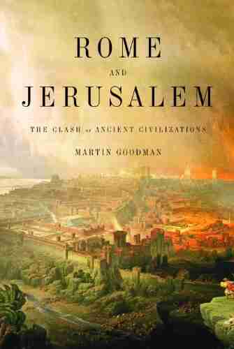 Rome and Jerusalem: The Clash of Ancient Civilizations