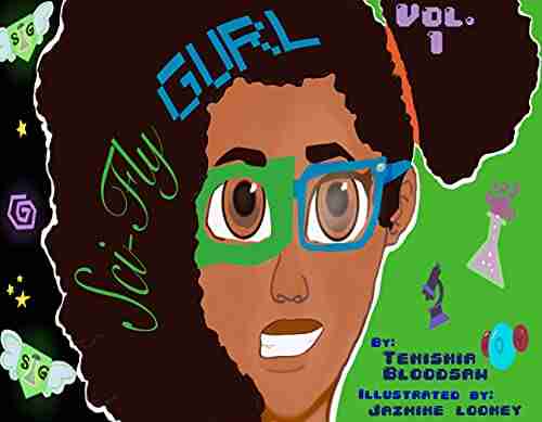 Sci Fly Gurl Vol 1 Tenishia Bloodsaw