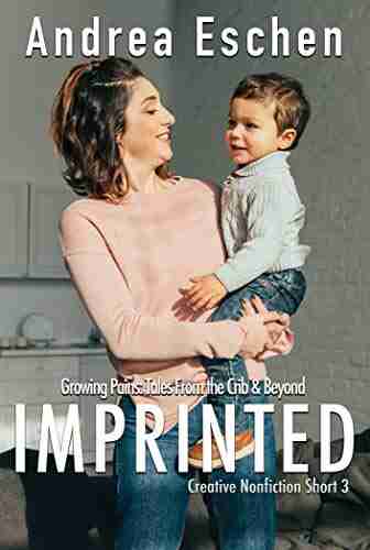 Imprinted: From The Crib And Beyond (Growing Pains 3)