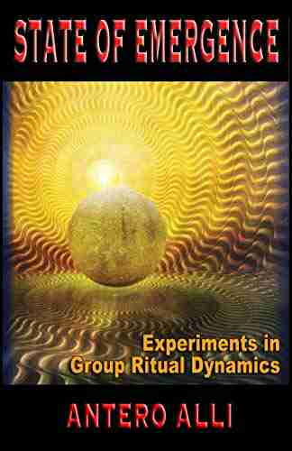 State Of Emergence: Experiments In Group Ritual Dynamics