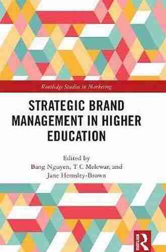 Strategic Brand Management In Higher Education (Routledge Studies In Marketing)