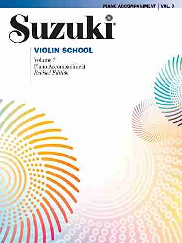 Suzuki Violin School Volume 7 (Revised): Piano Accompaniment (Violin): Piano Acc