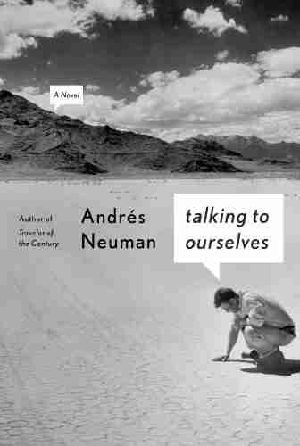 Talking To Ourselves: A Novel