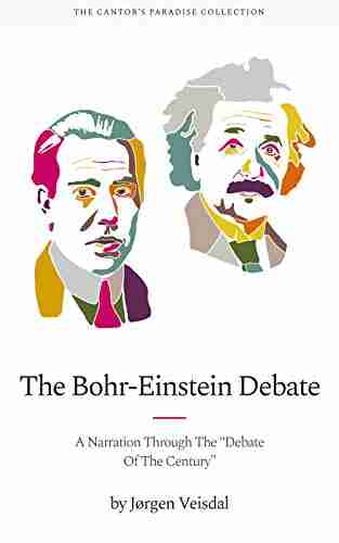 The Bohr Einstein Debate: A Narration Through The Debate Of The Century