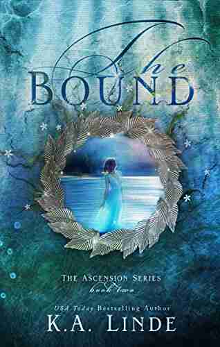 The Bound (Ascension 2) K A Linde