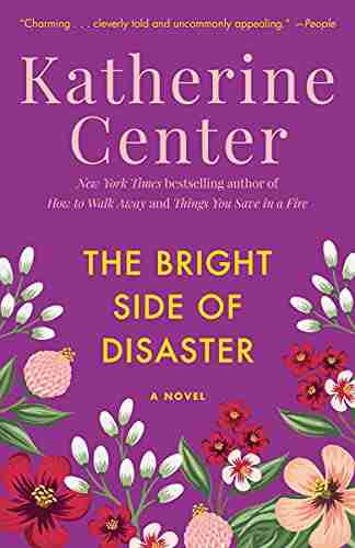 The Bright Side of Disaster: A Novel