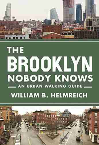 The Brooklyn Nobody Knows: An Urban Walking Guide