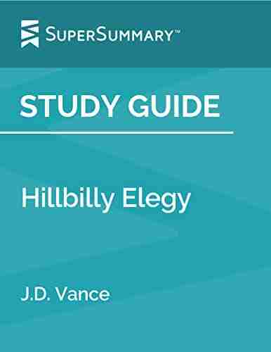 Study Guide: Hillbilly Elegy by J D Vance (SuperSummary)