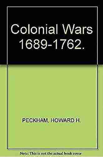 The Colonial Wars 1689 1762 (The Chicago History of American Civilization)