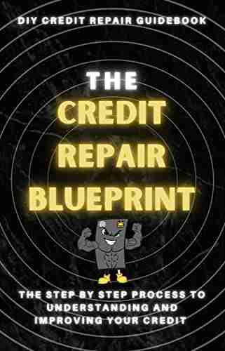 The Credit Repair Blueprint: Credit Secrets