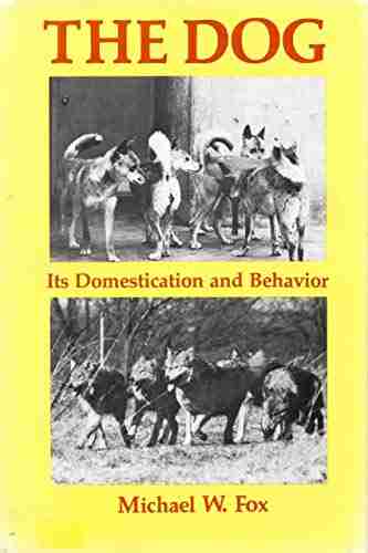 The Dog Its Domestication And Behavior