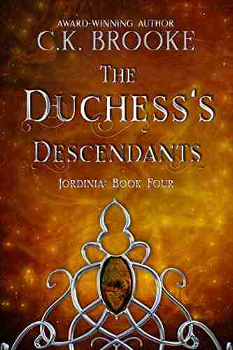 The Duchess s Descendants (The Jordinia Saga 4)