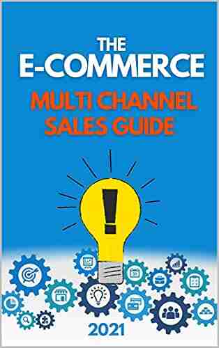 The eCommerce Sales Guide 2021 Online Business ways of making money online Online prospecting tactics: How to get 100% more traffic sell more products (ONLINE BUSINESS GROWTH BUNDLE 2)