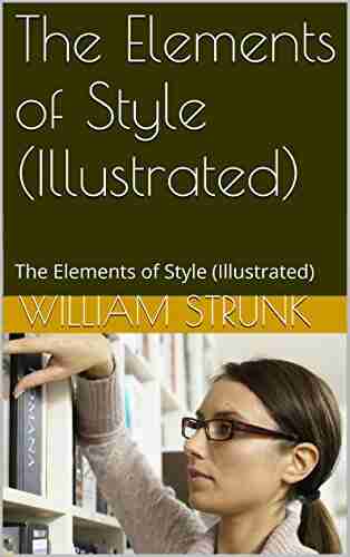 The Elements Of Style (Illustrated): The Elements Of Style (Illustrated)